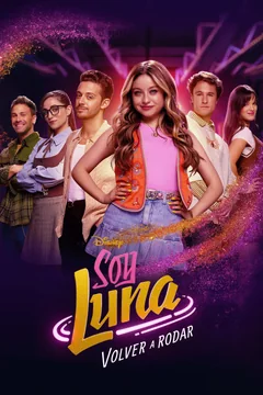 Сериал Soy Luna. Volver a rodar (1 сезон)